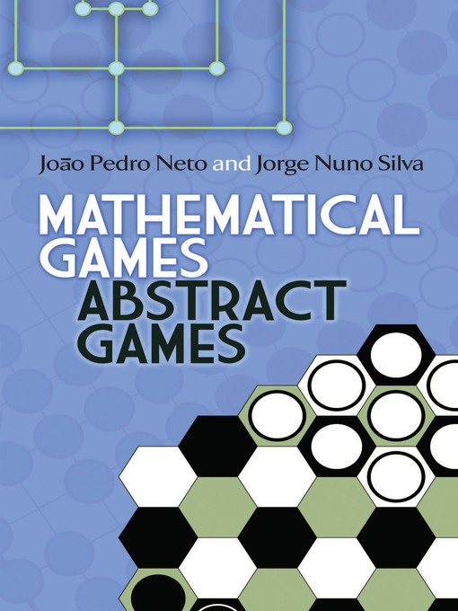 Title details for Mathematical Games, Abstract Games by Joao Pedro Neto - Available